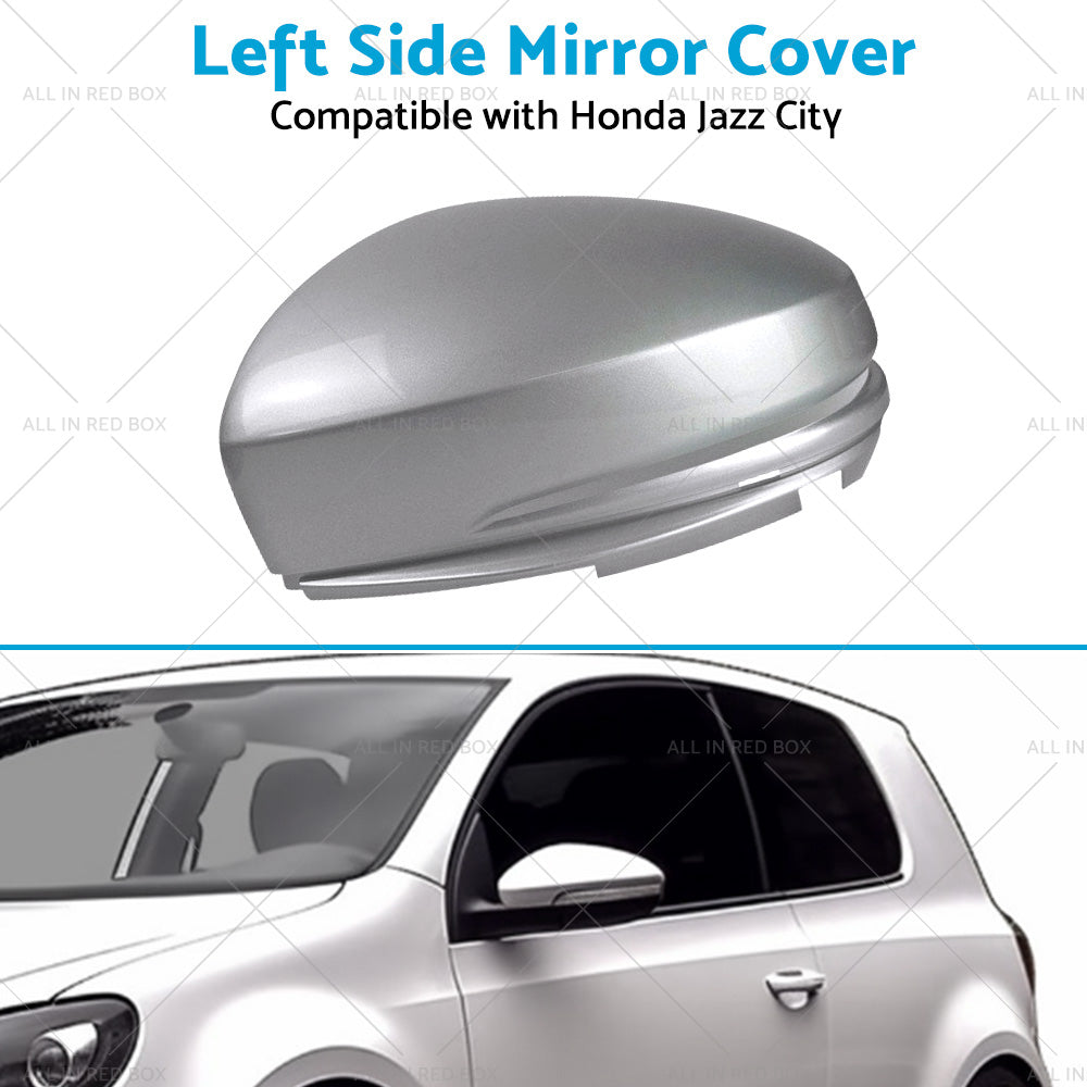 Left Wing Mirror Cap Cover Suitable For Honda Jazz GK 15-18 City 14-18 LH Silver