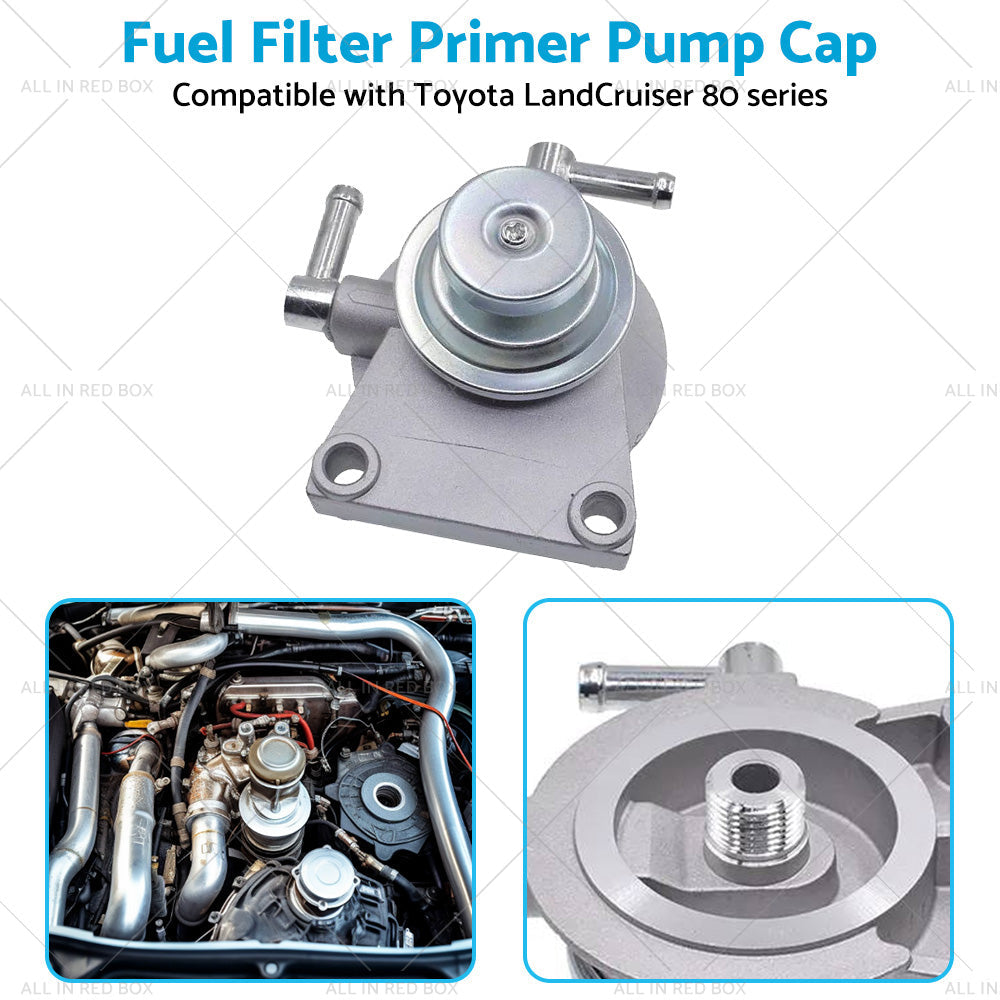 Fuel Filter Primer Pump Cap Suitable for Toyota LandCruiser 80 series HZJ80 1HZ-4