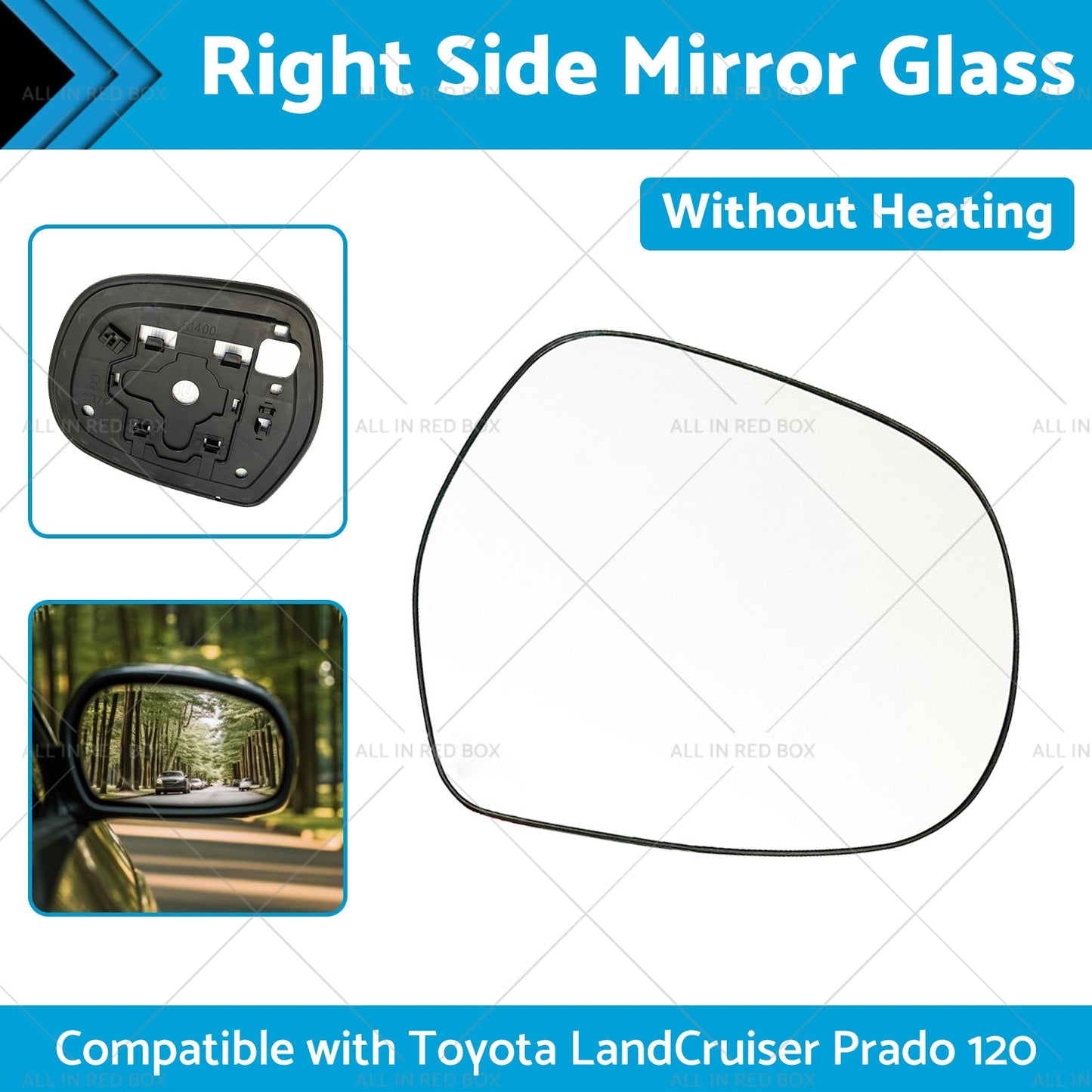 Right Mirror Glass Suitable for Toyota LandCruiser Prado 120 03-09 NO Heated RH-1