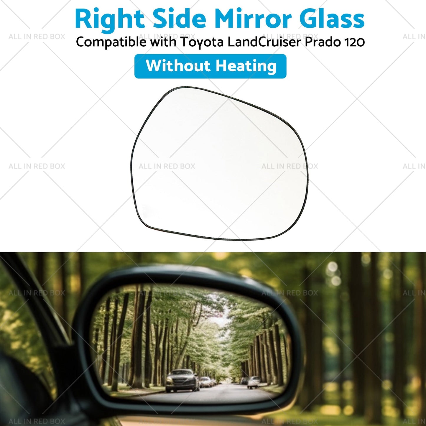 Right Mirror Glass Suitable for Toyota LandCruiser Prado 120 03-09 NO Heated RH-3
