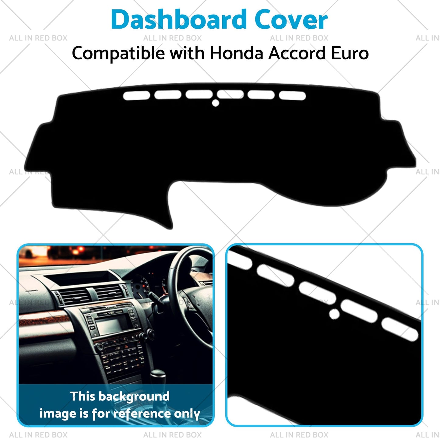 Dash Mat Cover Suitable for Honda Accord Euro CL9 No Sat Nav 03-08-4