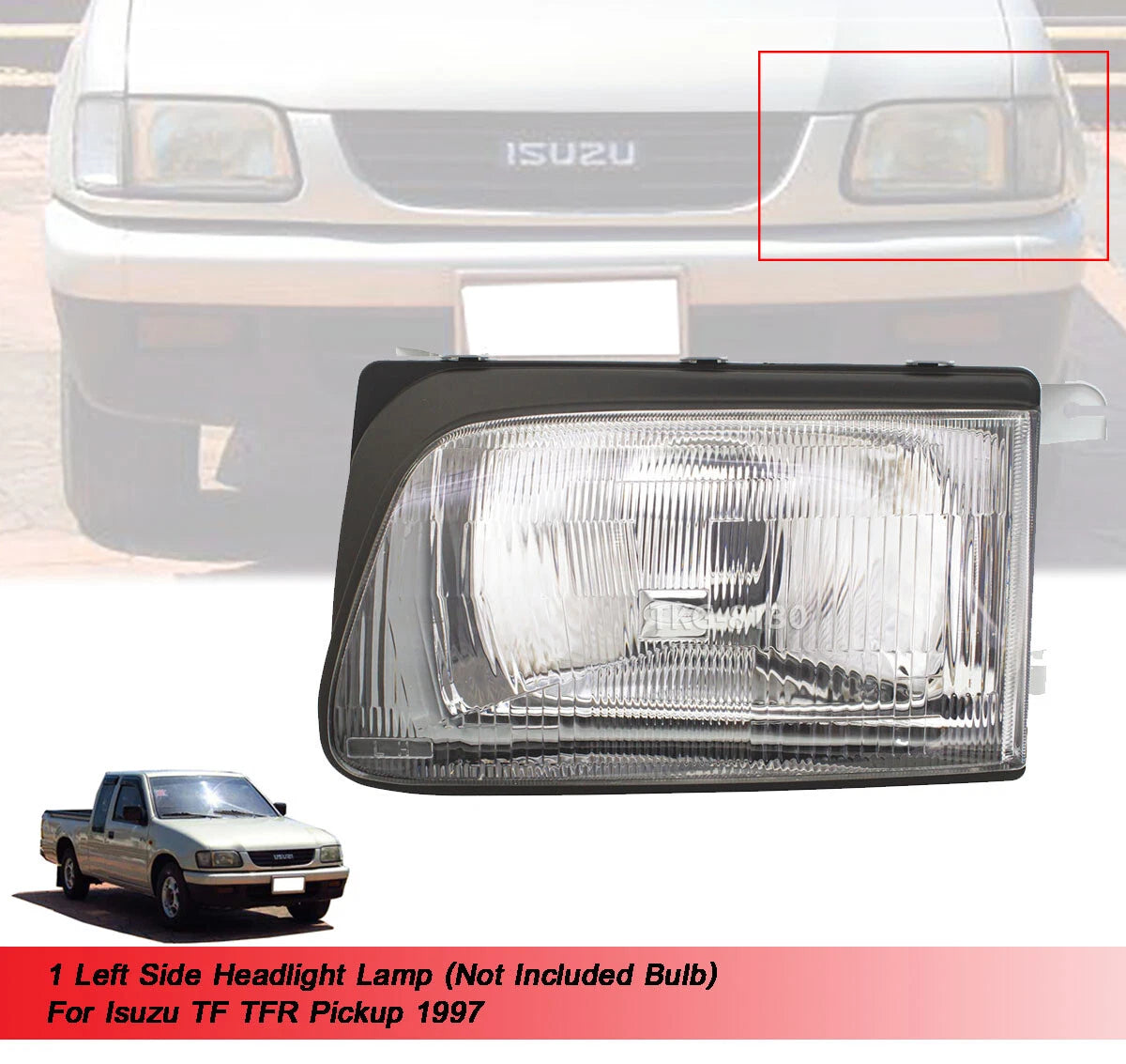 1 x Left Side Headlight for Isuzu TF TFR (1997)