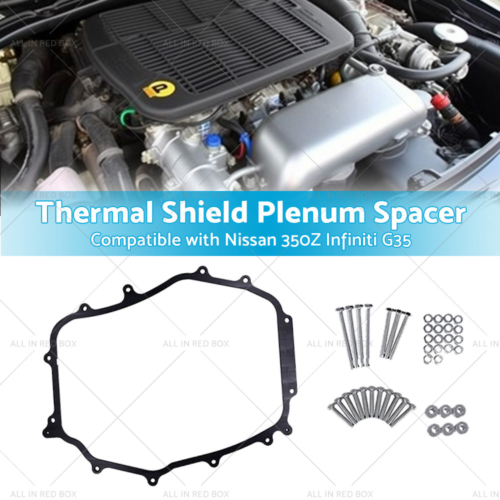 5 16inch Thermal Shield Plenum Spacer Suitable for Nissan 350Z Infiniti G35 02-09-2