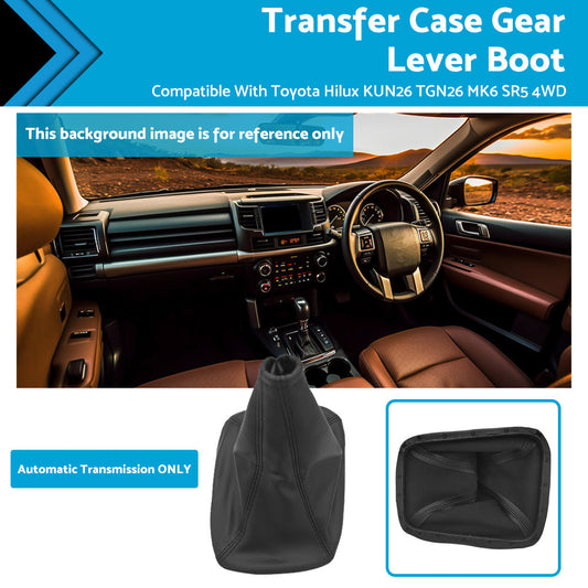 Transfer Case Gear Lever Boot Suitable For Toyota Hilux KUN26 TGN26 MK6 SR5 Auto-0