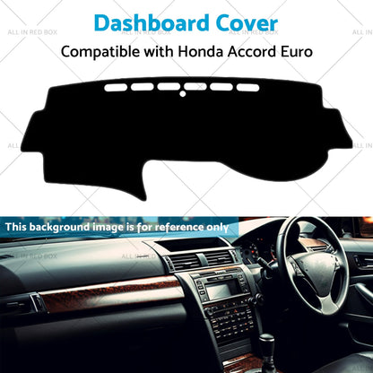 Dash Mat Cover Suitable for Honda Accord Euro  CL9  No Sat Nav 03-08-3
