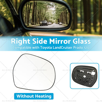 Right Mirror Glass Suitable for Toyota LandCruiser Prado 120 03-09 NO Heated RH-2