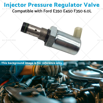 Injector Pressure Regulator Valve Suitable for 03-10 Ford E350 E450 F350 6. 0L-4