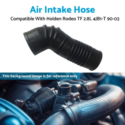 Air Intake Hose Pipe Suitable For Holden Rodeo TF Diesel 2.8L 4cyl 4JB1-T 90-03-3