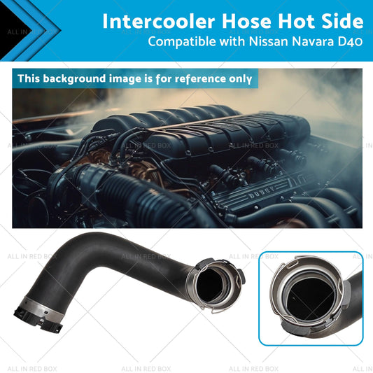 Intercooler Hose Hot Side Suitable for Pathfinder R51 YD25 Nissan Navara D40-0