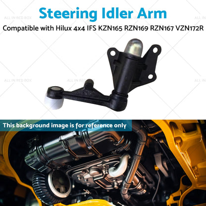 Steering Idler Arm Suitable for Hilux 4x4 IFS 97-05 KZN165 RZN169 RZN167 VZN172R