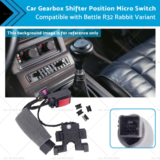 Car Gearbox Shifter Position Micro Switch Suitable for Bettle R32 5Q0713128A-0