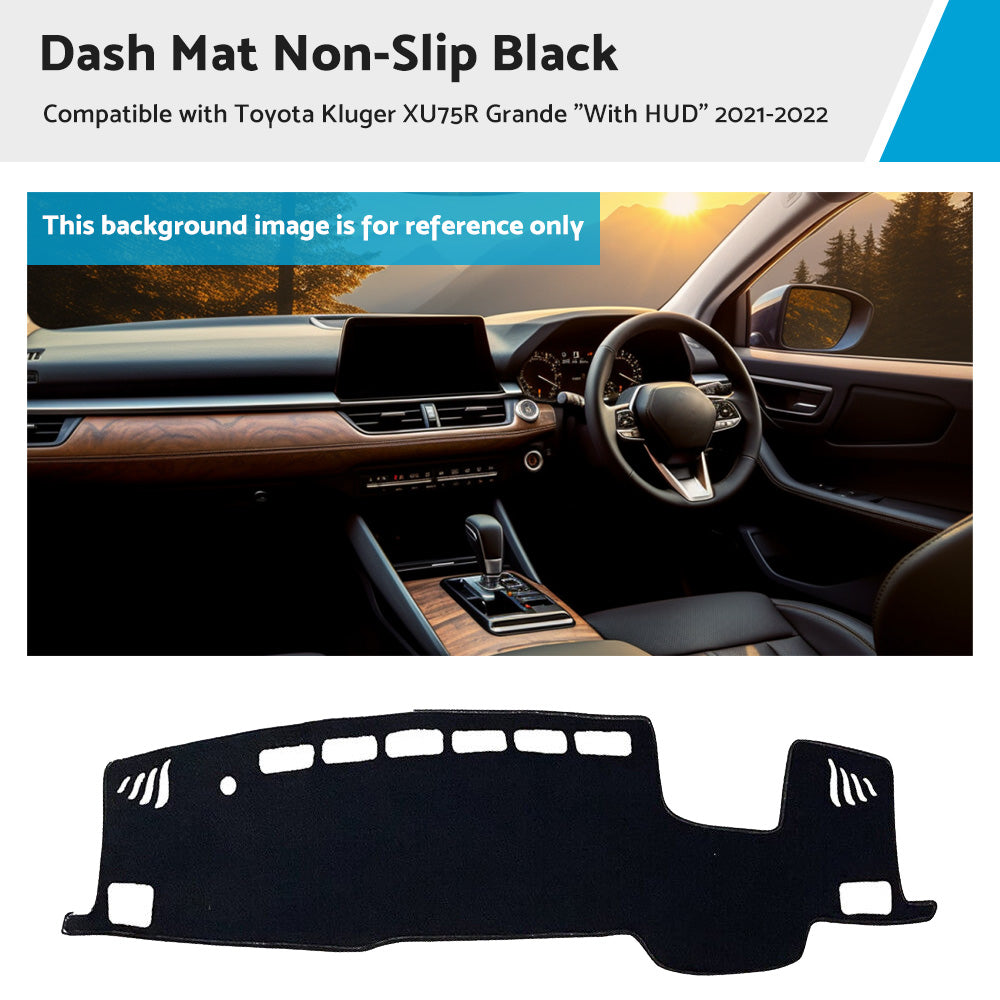 Black Dash Mat Suitable For Toyota Kluger XU75R Grande inchWith HUDinch 2021-2022-0