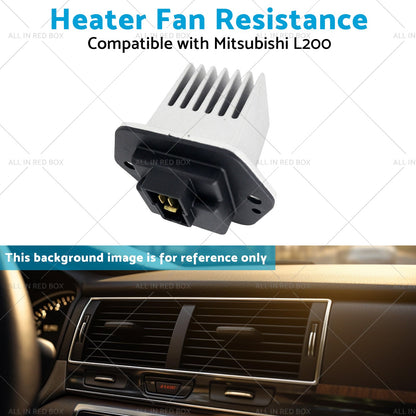 Heater Fan Resistance Suitable for 2. 5i Mitsubishi L200  05  Pajero Sport  08-4