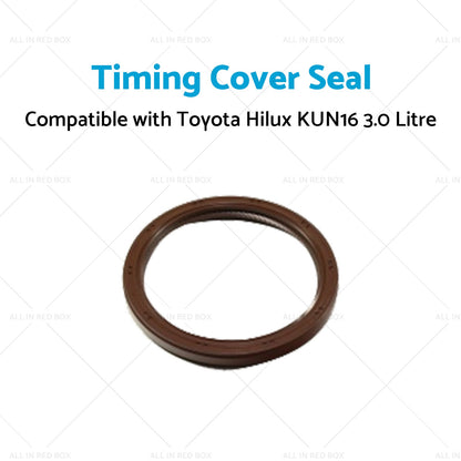 KUN16-1KDFTV Timing Cover Seal Suitable for Toyota Hilux KUN16 3. 0 Litre 05-15-3