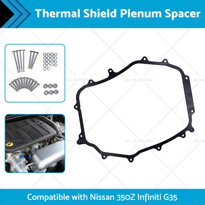 5 16inch Thermal Shield Plenum Spacer Suitable for Nissan 350Z Infiniti G35 02-09-1
