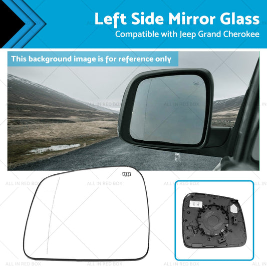 Left Side Mirror Glass Suitablefor Jeep Grand Cherokee WK 10- Convex Heated Base-0