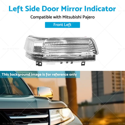 Wing Door Mirror Indicator Suitable for Mitsubishi Pajero NS-NX 11 2006-2019 LH-4