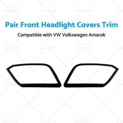 Pair Front Headlight Covers Trim Suitable for VW Volkswagen Amarok 09-22-3