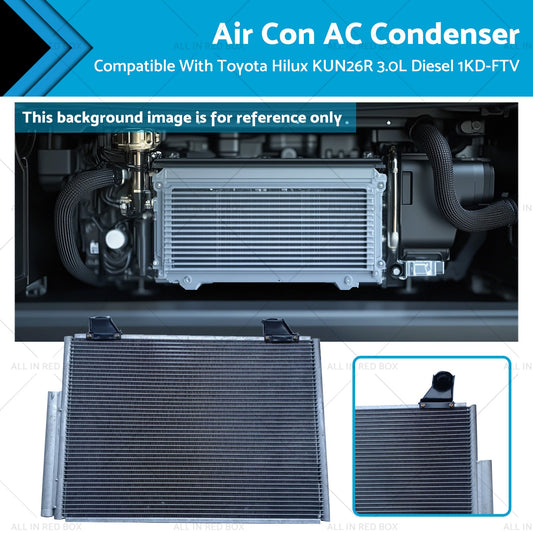 Air Con AC Condenser Suitable for Toyota Hilux KUN26R 3.0L Diesel 1KD-FTV 05-15-0