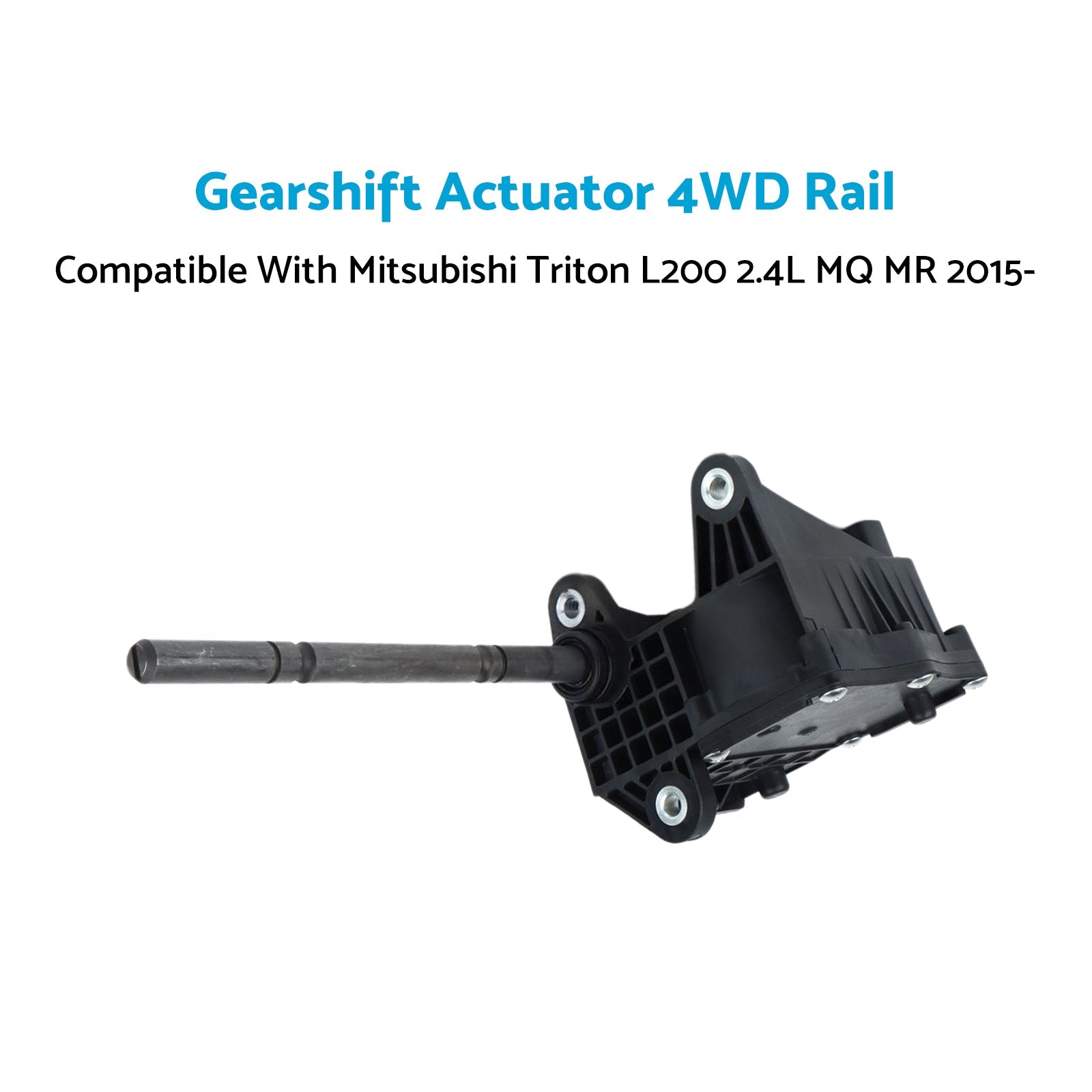 Gearshift Actuator 4WD Rail Suitable For Mitsubishi Triton L200 2.4L MQ MR 2015--3