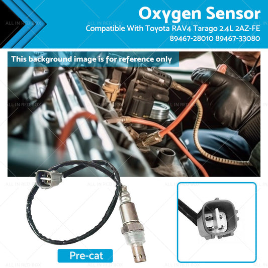 Pre-cat Oxygen Sensor Suitable For Toyota RAV4 Tarago 2. 4L 2AZ-FE 89467-33080-0