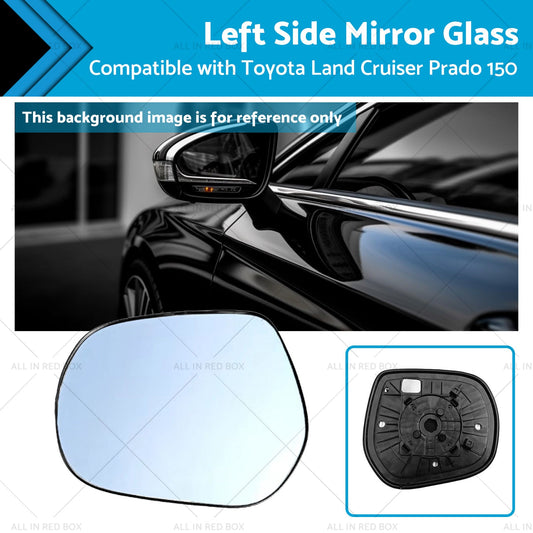 Left Side mirror glass with Plate Suitable for Toyota LandCruiser Prado 150 09--0