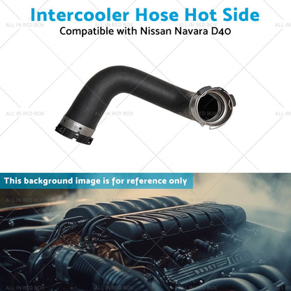 Intercooler Hose Hot Side Suitable for Pathfinder R51 YD25 Nissan Navara D40-4