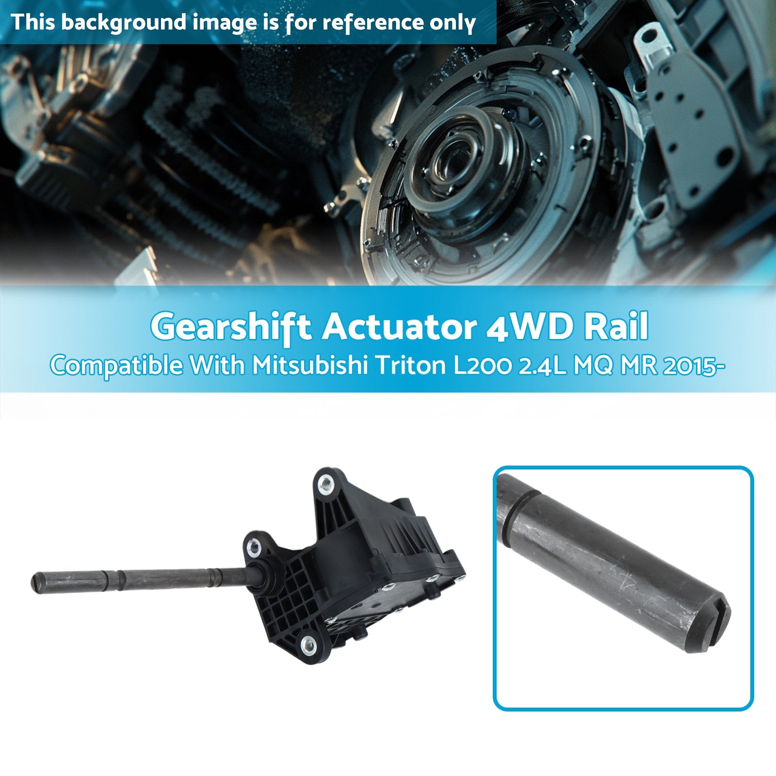 Gearshift Actuator 4WD Rail Suitable For Mitsubishi Triton L200 2.4L MQ MR 2015--2