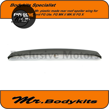 Rear Roof Spoiler Wing for Ford FG Ute MK I/MK II/FG X XR6/XR8