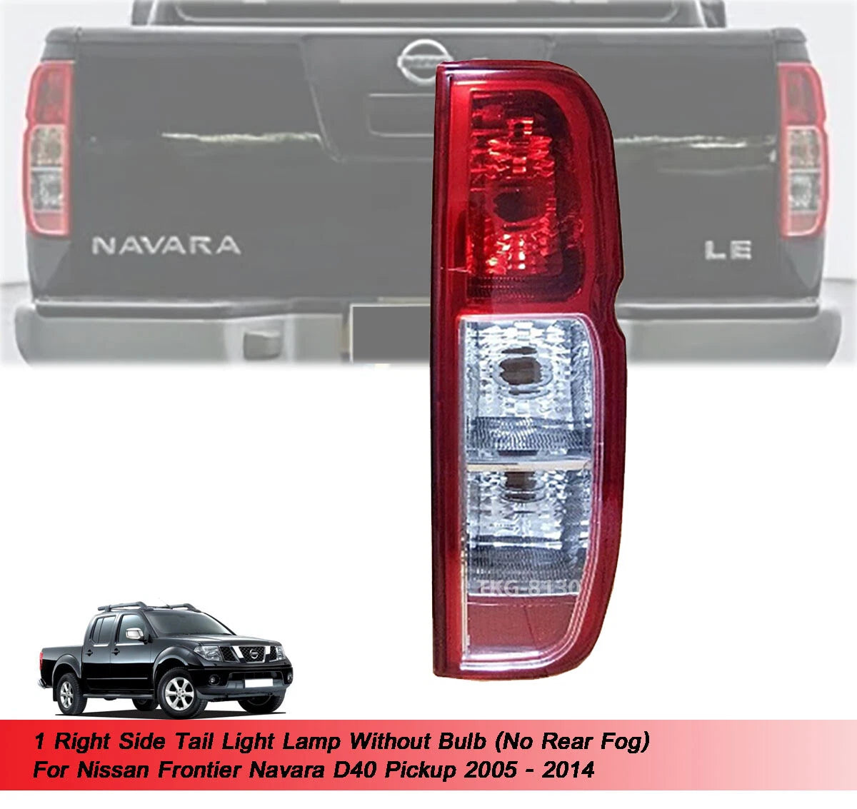 RH Tail Light for Nissan Navara D40 (2005-2014) – Exclusive Motors